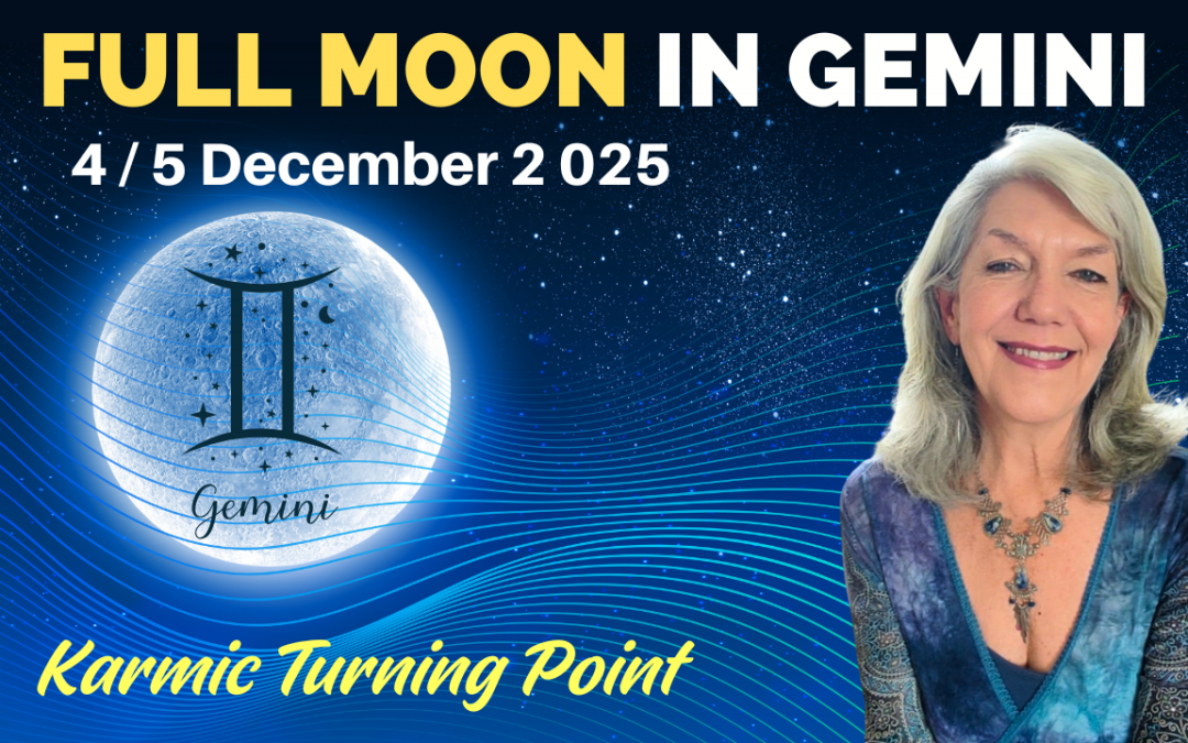 Gemini Full Moon: A Karmic Turning Point